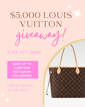Load image into Gallery viewer, $5,000 Louis Vuitton Giveaway!