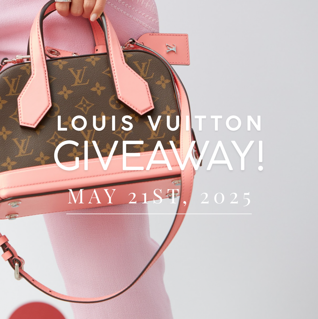 May 21st Louis Vuitton Giveaway!